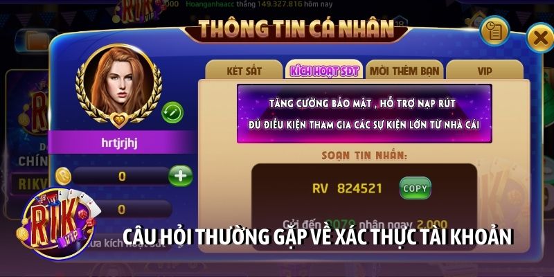 Câu hỏi thường gặp về xác thực tài khoản