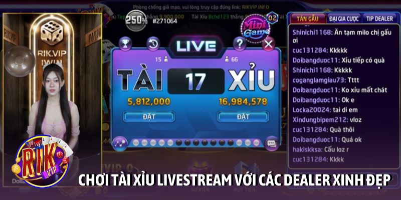 Chơi tài xỉu livestream với các dealer thật xinh đẹp