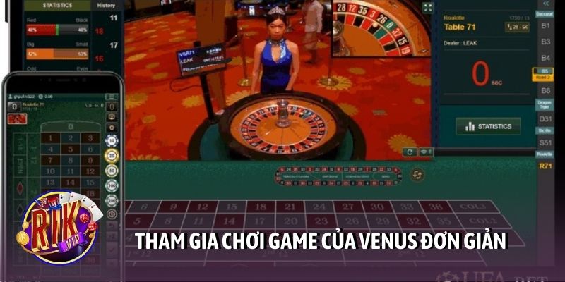 Tham gia chơi game của Venus đơn giản