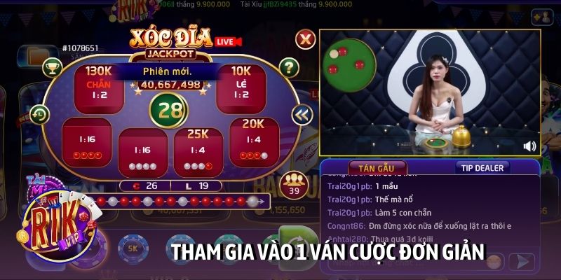 Tham gia vào 1 ván cược đơn giản